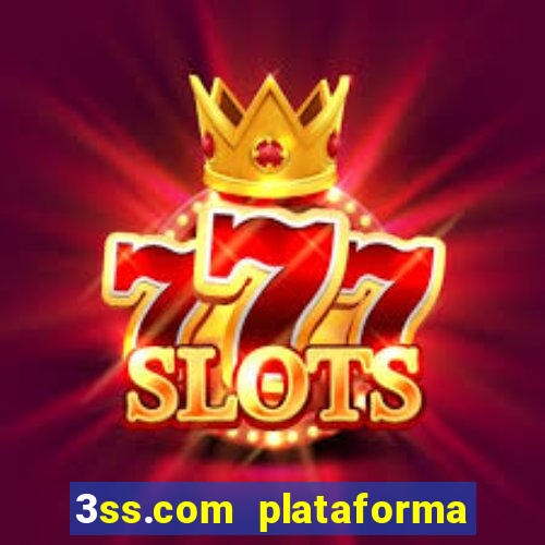 3ss.com plataforma de jogos